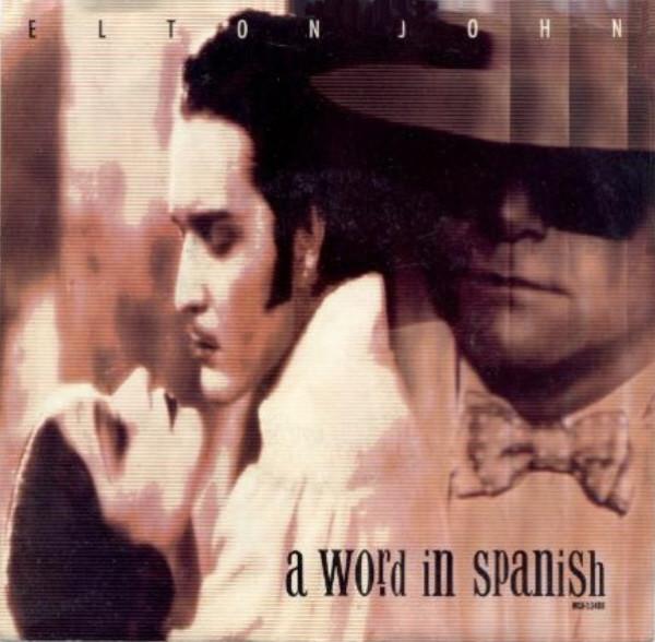 

7inch Record ELTON JOHN A Word In Spanish MCA53408 MCA 1988 Canada Rock Used