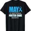 May Is National Foster Care Awareness Month T Shirt