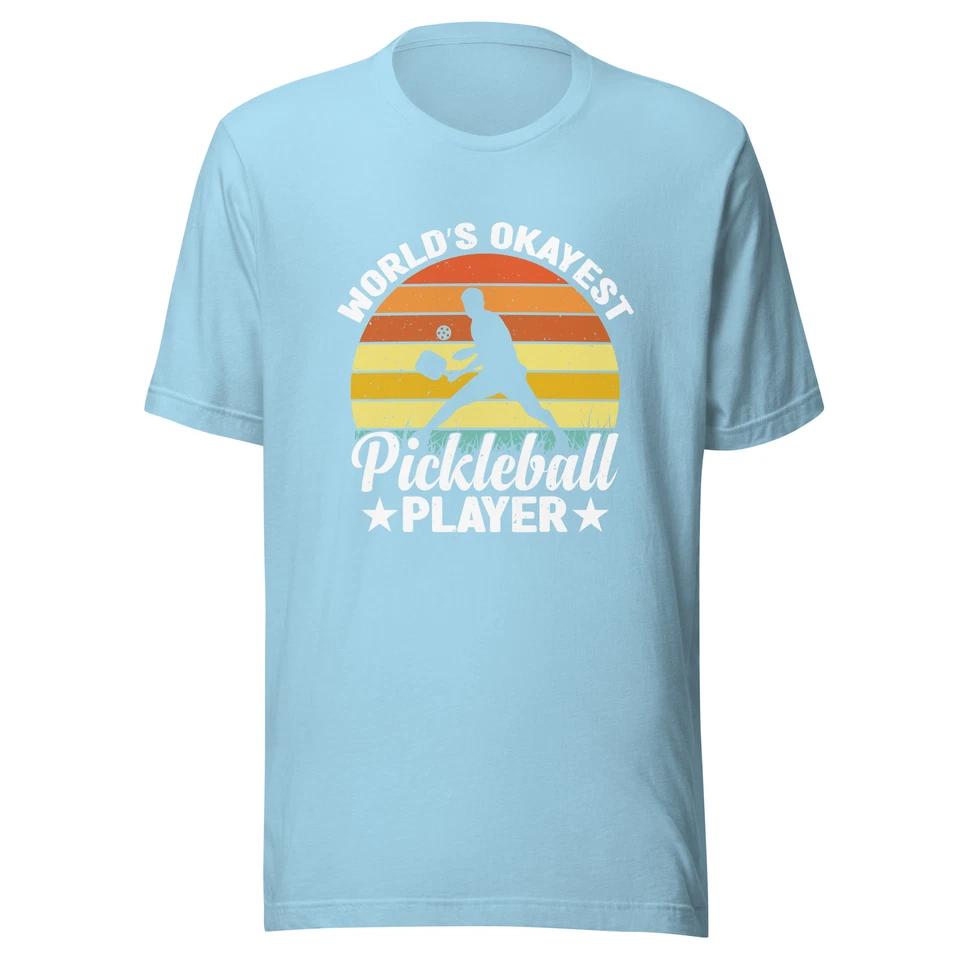 World/s Okayest Pickleball Player 4 L