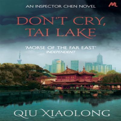 Dont Cry Tai Lake by Qiu Xiaolong Paperback Book 9781473616783