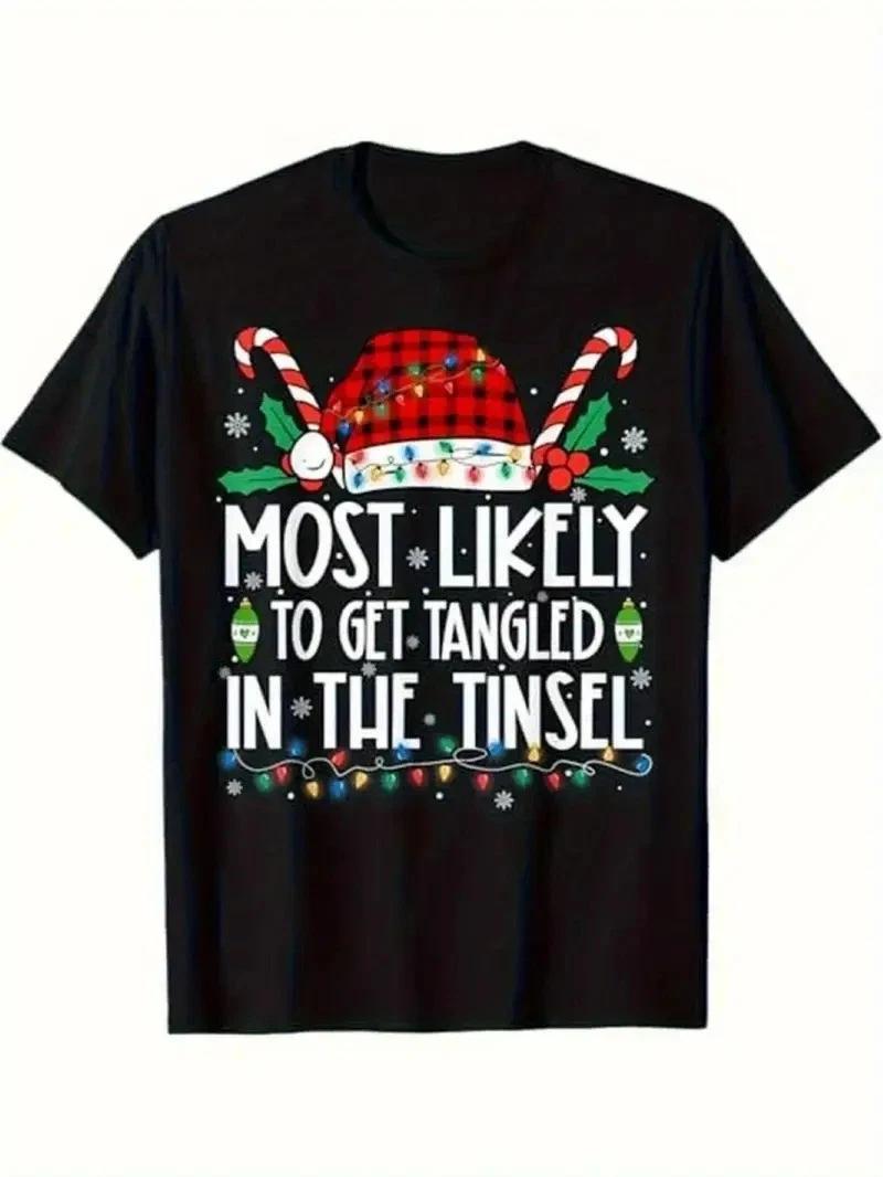 

Most Likely to Get Tangled in the Tinsel Unisex Black Shirt S-5XL Q3412 4XL