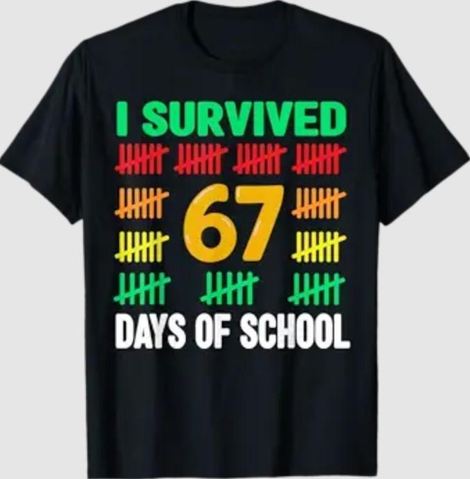 I Survived 67 Days of School Funny 67 Meme T-Shirt Unisex T-Shirt S