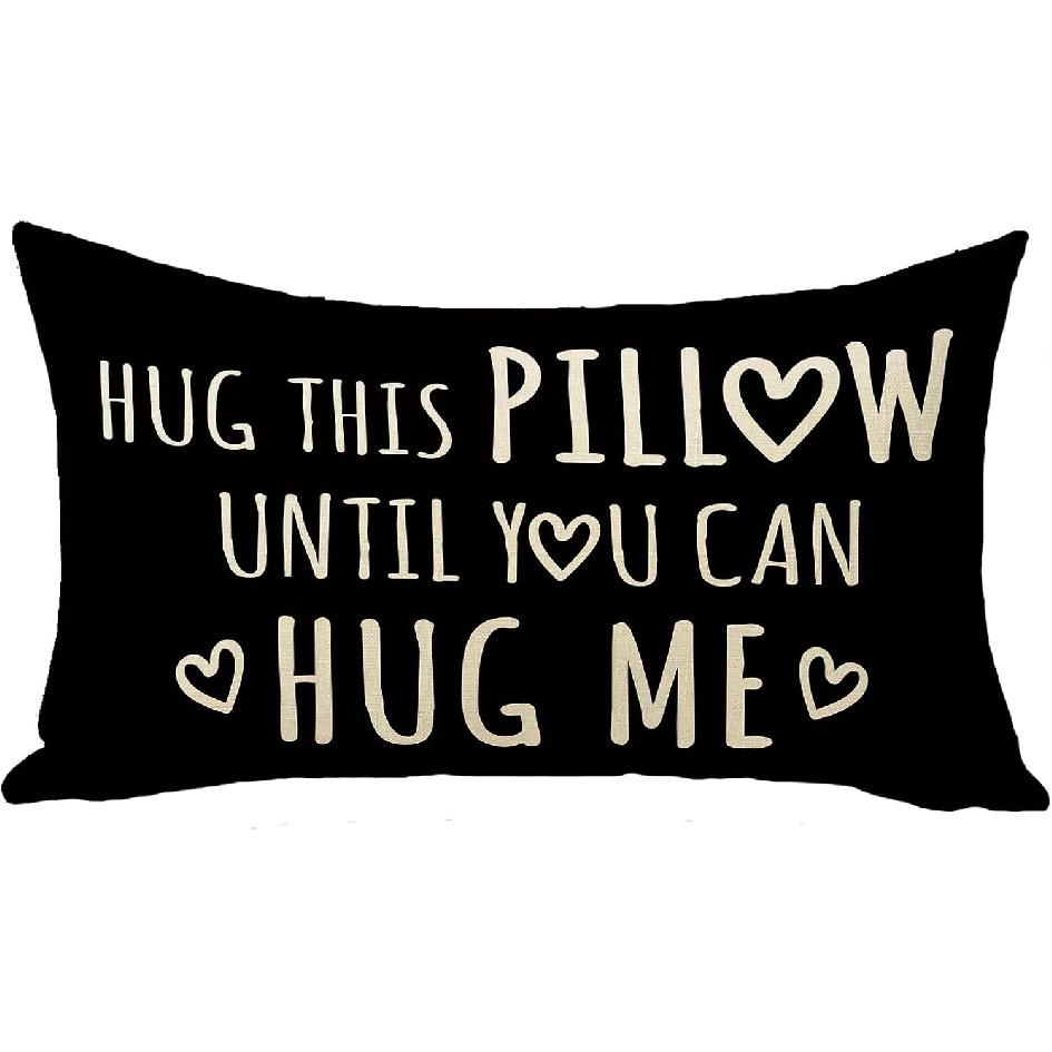 1347 Hug This Pillow Until You Can Hug Me Lumbar Decorative Throw Pillow Cover 12x20, Black Rectangular Pillowcase Boyfriend Girlfriend Birthday Hug Pillow