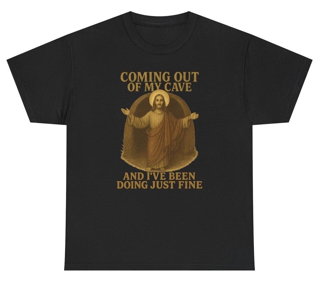 Coming Out Of My Cave Jesus Judas Christian Easter Gen Z Meme Humor Tee
