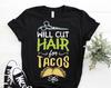 Will Cut Hair For Tacos Funny T-Shirt, Taco Hairstylist Hairdresser Barber Gift, Taco Lovers, Beauty School Graduation, Hairdressing Salon,