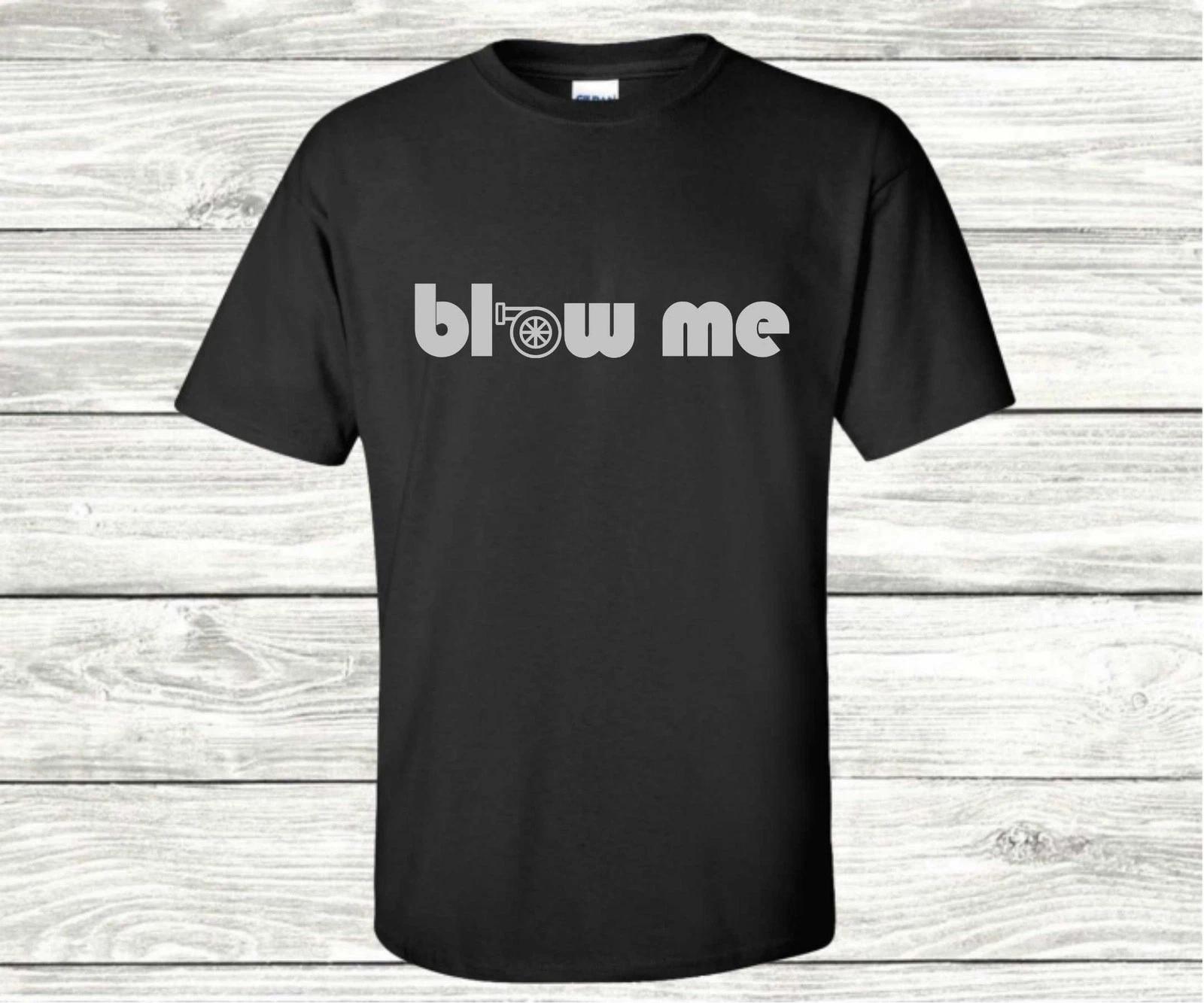 Blow Me T-Shirt M