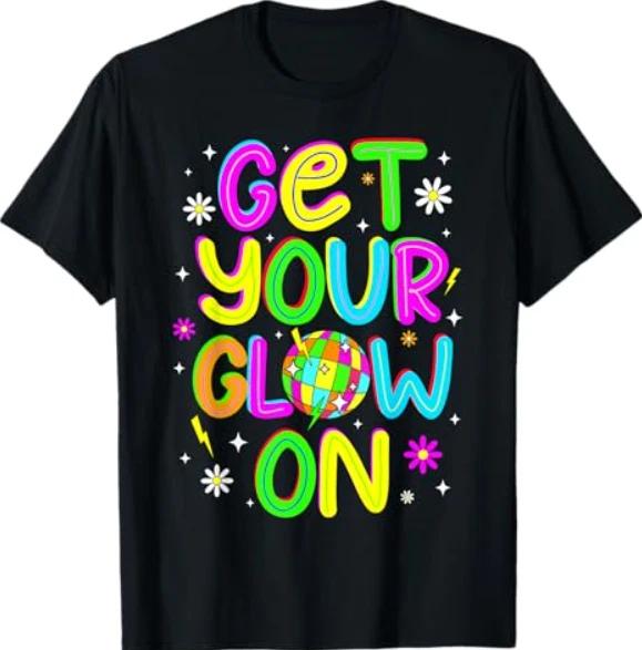 Get Your On in My Glowing Era Group Team Party Squad T-Shirt XL
