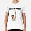 The Big Show! Premium T-Shirt S To 5XL Made In the AU/USA T-Shirt