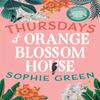 Thursdays At Orange Blossom House by Sophie Green Paperback Book 9780751585155