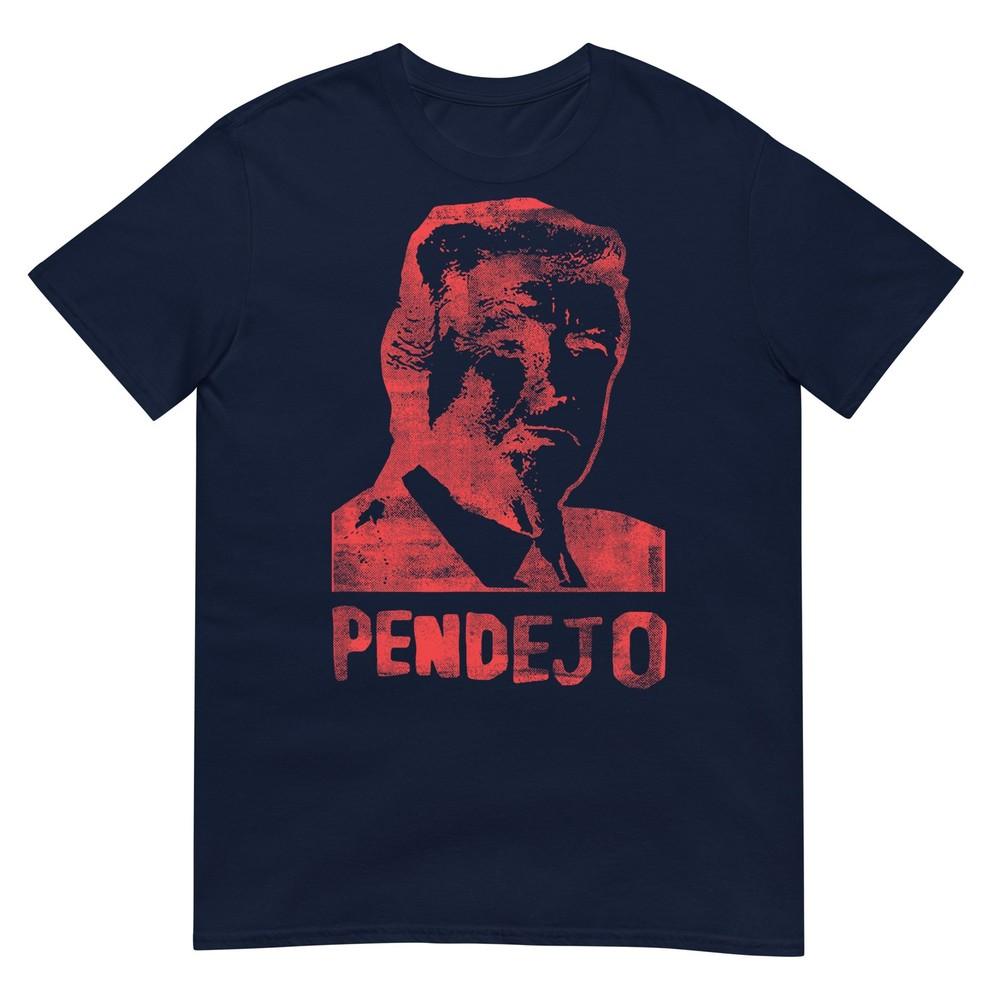 Funny Anti Trump Resistance Liberal Pendejo Spanish TShirt S