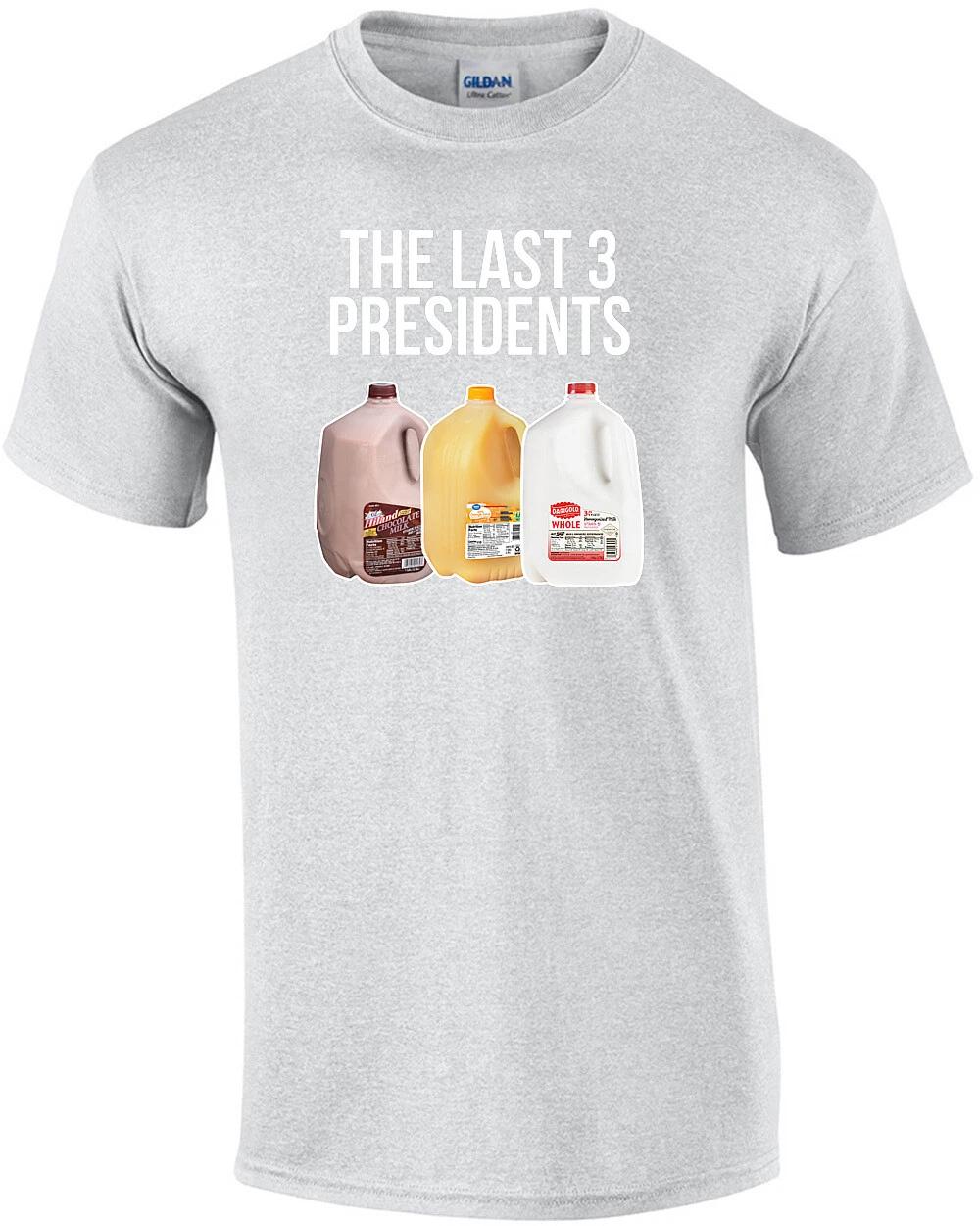 The Last Three Presidents Funny Shirt XL