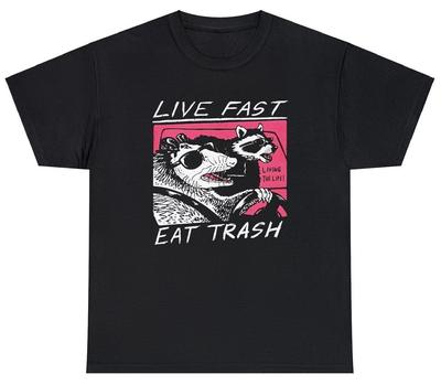 Live Fast Eat Trash T Shirt Funny Raccoon Garbage Car Humor Graphic Novelty Tee