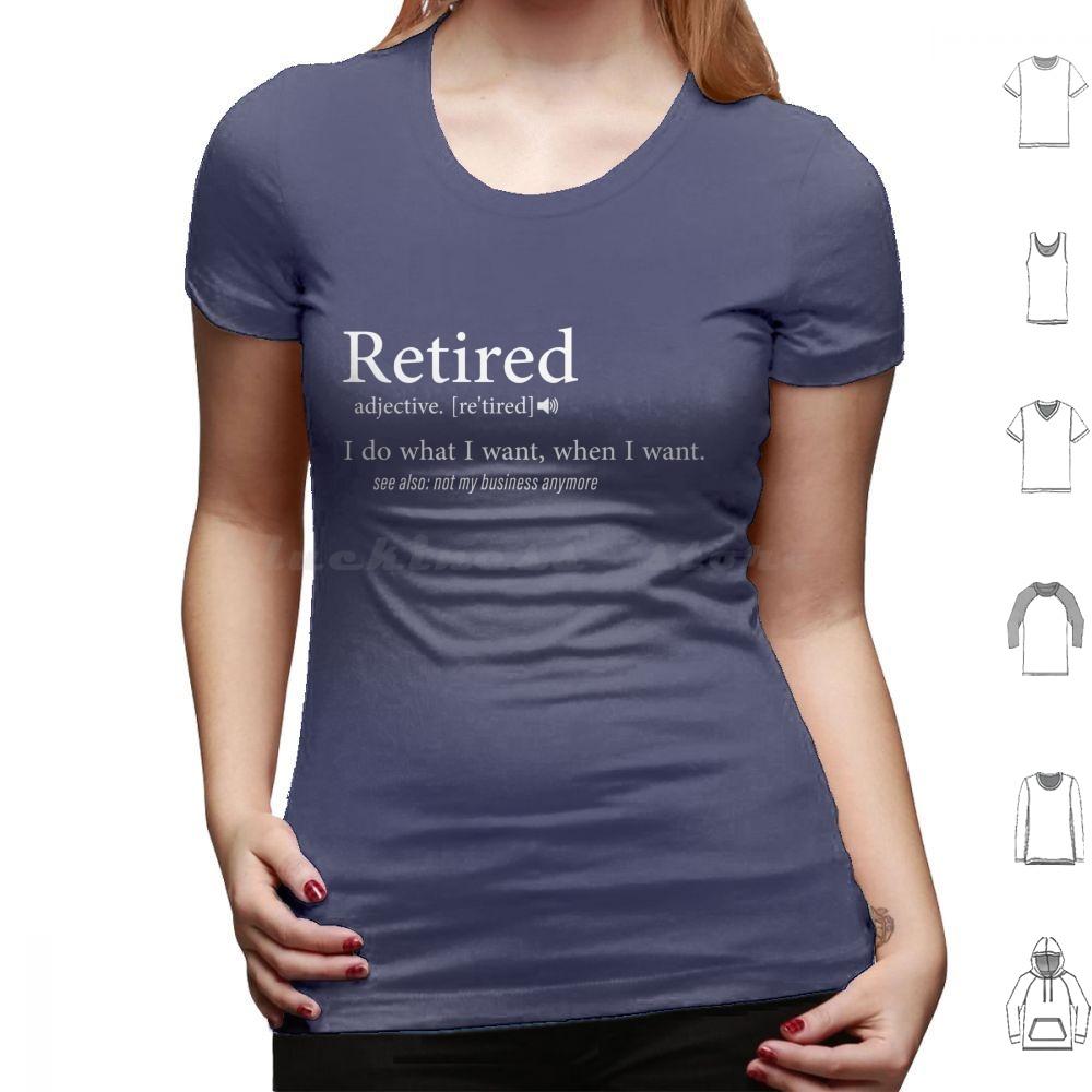 Retired  I Do What I Want When I Want T Shirt Cotton Men Women DIY Print Retired Retirement Funny Veteran Military Firefighter