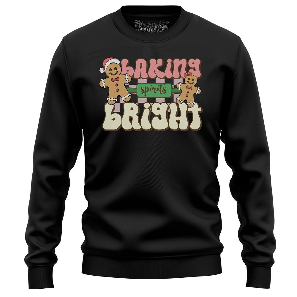

Baking Spirits Bright Sweatshirt - Funny Festive Treat! 100% Cotton, Unisex Chri S