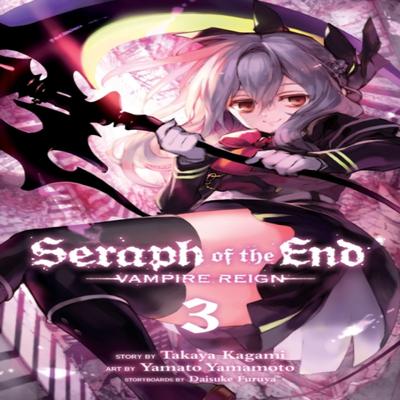 Seraph of the End Vol. 3 by Takaya Kagami Paperback Book 9781421571522