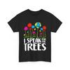 Earth Day T Shirt I Speak For Trees Save Cute