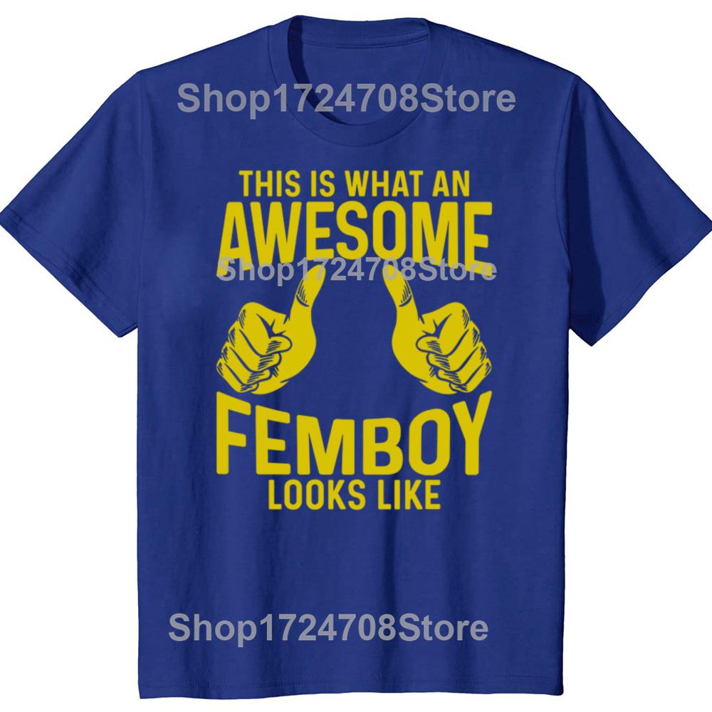 Lustig So Sieht Ein Toller Femboy Aus Geschenk T-Shirts Herren Mode Lässiges T-Shirt 100% Baumwolle Locker Übergröße T-Shirt