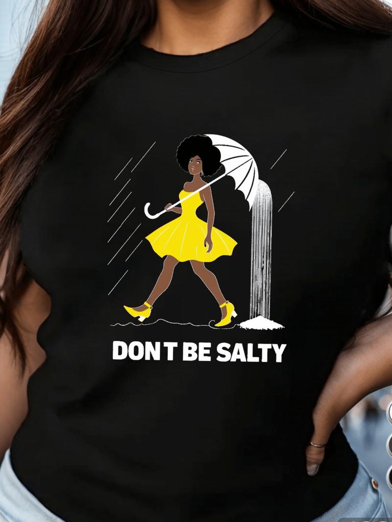 1pc Women's Don't Be So Salty Slogan T-shirt- Casual Round Neck Short Sleeve Top, Suitable for Spr