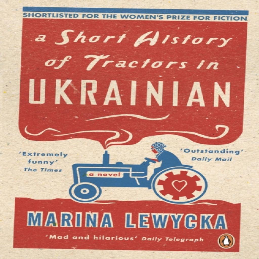 A Short History of Tractors In Ukrainian by Marina Lewycka Paperback Book 9780241961827