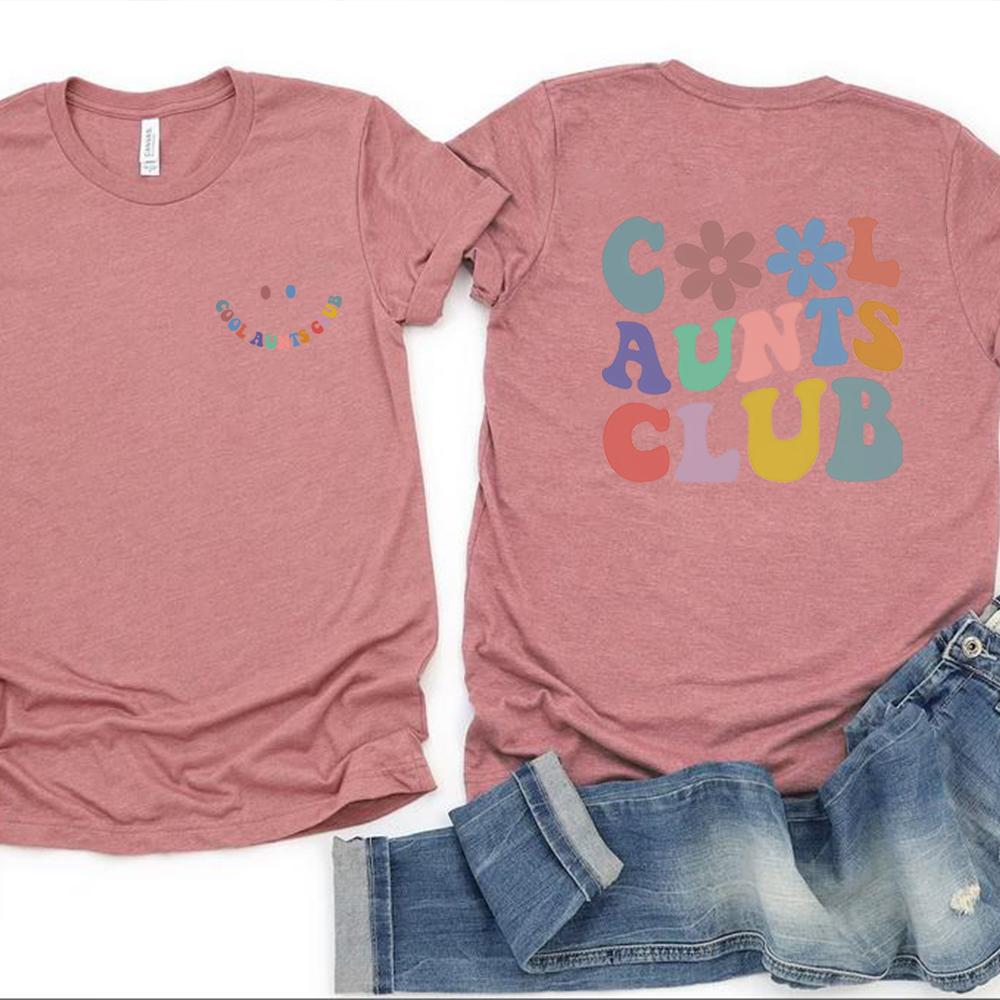 Cool Aunts Club Tshirt Favorite Aunt Shirt New Aunt Tshirt Cool Aunt Gift From Niece Front Back Unisex Print Short Sleeves Tops