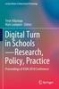 The Digital Turn In Schools-Research, Policy, Practice : Proceedings of ICEM 2018 Conference Book