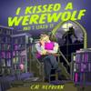 I Kissed a Werewolf and I Liked It by Cat Hepburn Paperback Book 9781035419883