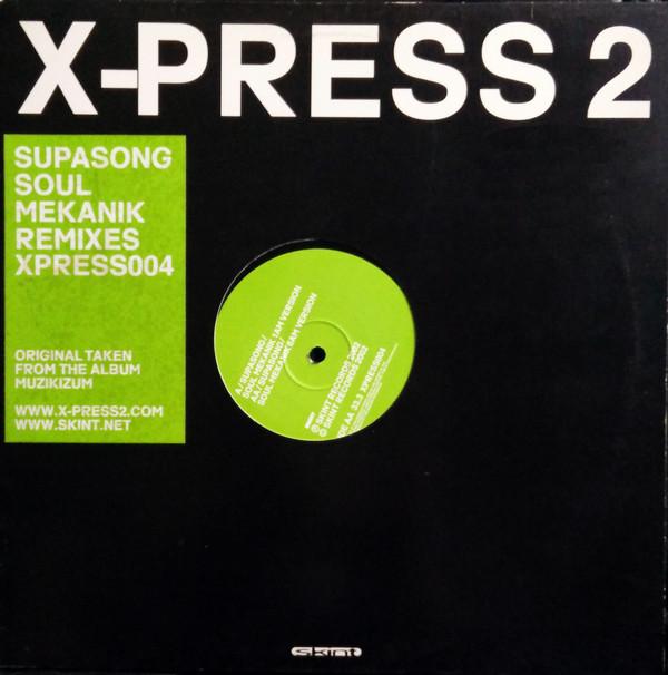 

12inch Record X-PRESS 2 - Supasong XPRESS004 Skint 2002 UK Dance & Electronica Used