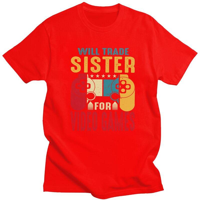 

Custom Male Will Trade SISTER For Video Games T Shirt ShortSleeve Cotton Tshirts Classic Tshirt Casual Tees Slim Fit Clothes S