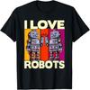 I Love Robots T-Shirt