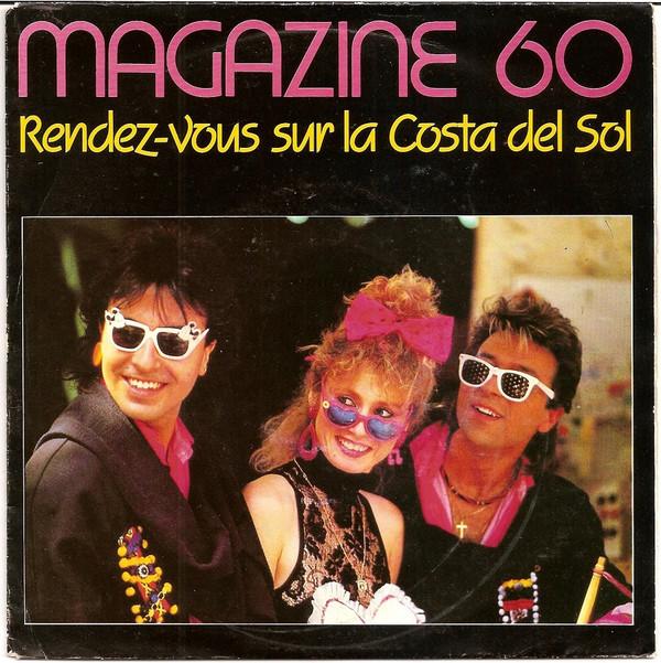 7inch Record MAGAZINE 60 - Rendez-Vous Sur La Costa Del Sol CBSA6768 CBS 1985 Europe Dance & Electronica Used