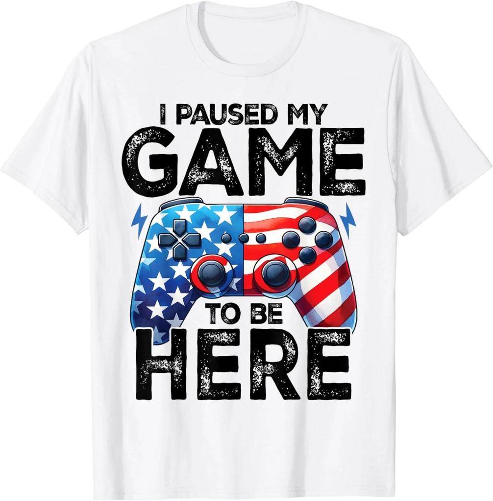 I Paused My Game To Be Here 4th Of July Gaming Lovers Gift Unisex T-Shirt