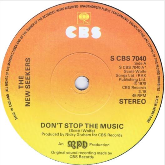 

7inch Record NEW SEEKERS - Don t Stop The Music SCBS7040 CBS 1979 UK Pop Used