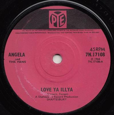 7inch Record ANGELA & THE FANS - Love Ya Illya 7N17108 Pye Records 1966 UK Soul/Funk Used