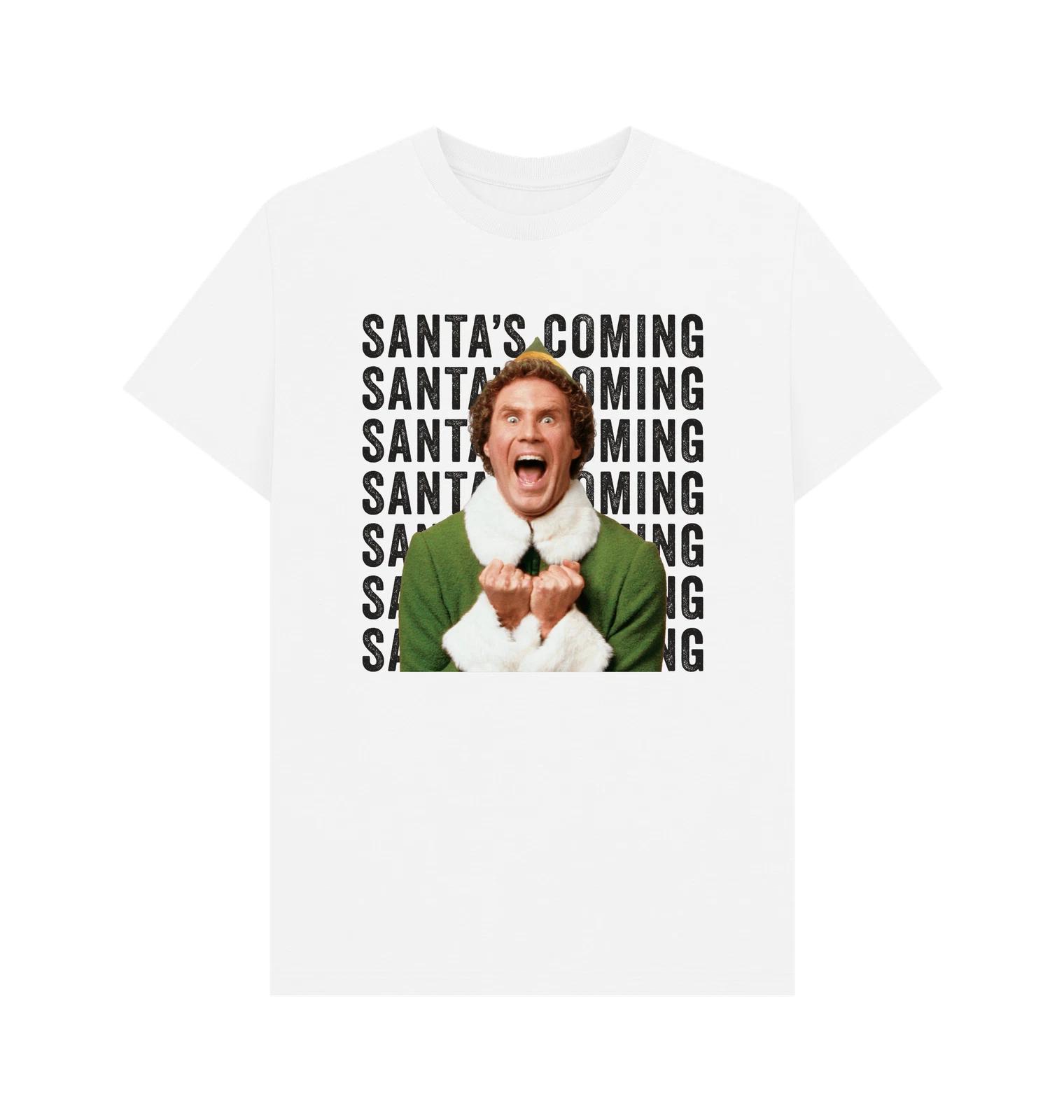 PREMIUM OFFICIAL Elf Elf Santa s Coming! Graphic White T-Shirt 3XL