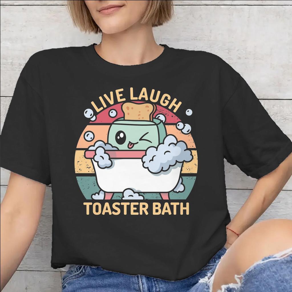 Unisexs Unisexs Live Laugh Toaster Bad T-Shirt Reine Baumwolle Grafik-T-Shirts Kleidung Outfits