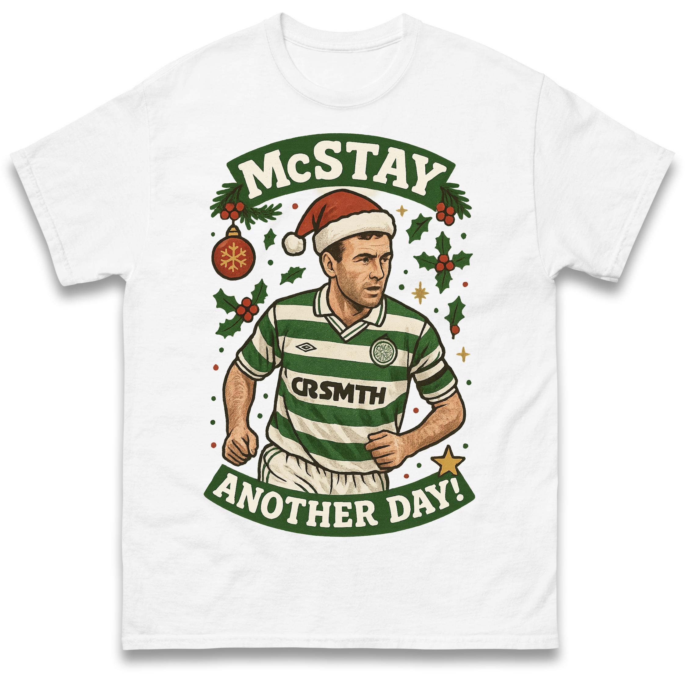 McStay Another Day Celtic Christmas T Shirt Tshirt Mens Womens Unisex Tops Tees S