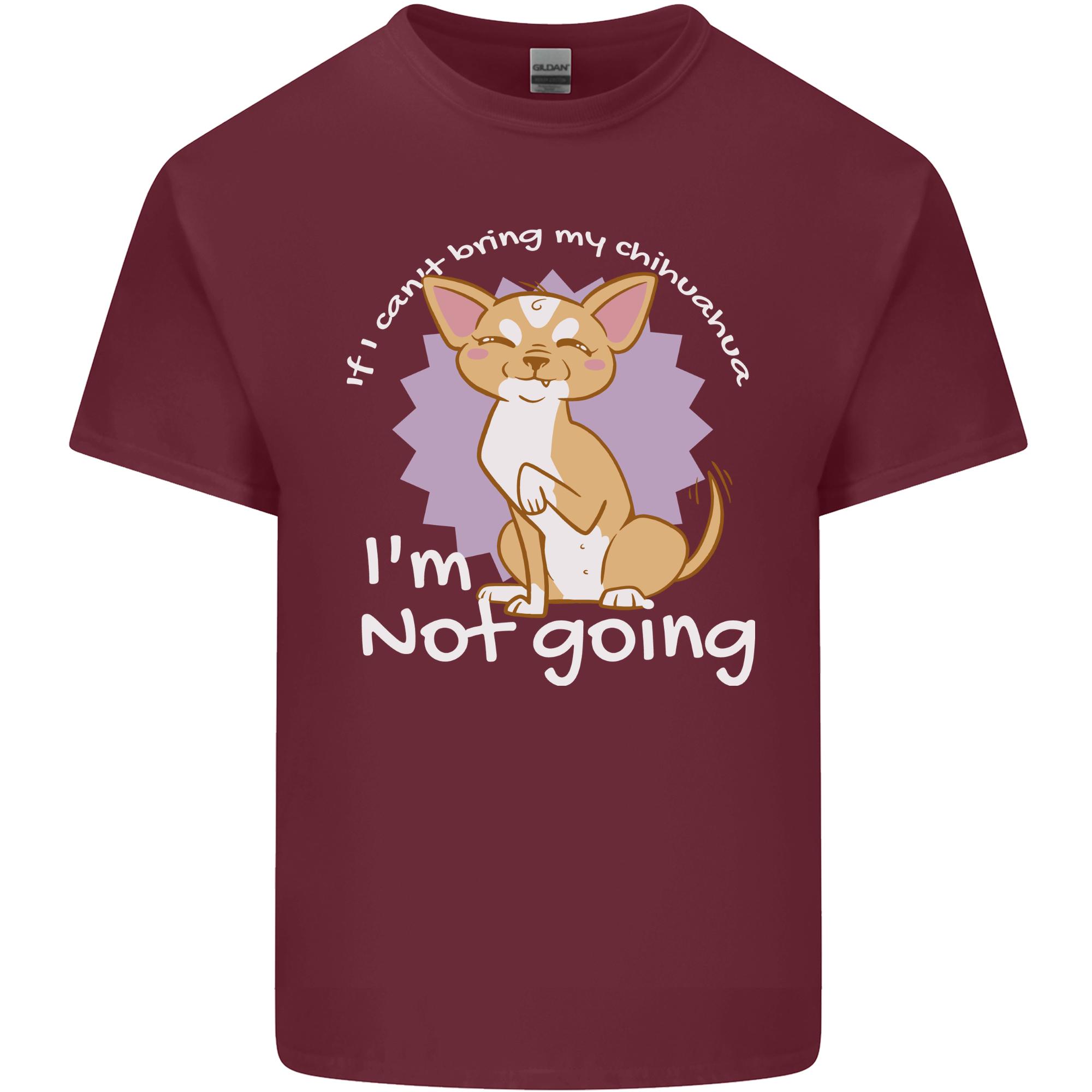 If I Cant Bring My Chihuahua Funny Dog Unisexs Light Cotton TShirt S