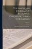 Kniha The American Journal Of Religious Psychology And Education Volume 4