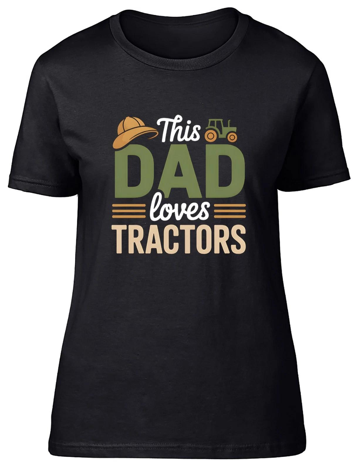 This Dad Loves Tractors Farming Farmer Womens T-Shirt Ladies Gift Tee S