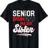Senior Drum Major Sister 2025 Marching Band Class of 2025 T-Shirt