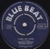 7inch Record DERRICK MORGAN BUSTERS GROUP  Come On Over  Come Back My Darling 45BB85 Blue Beat 1962 UK Reggae Ska  Dub Used