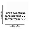 Cute Car Decal With Happy Face, I Hope Something Good Happens To You Today Stickers For Laptop Car Truck Van Motorcycle Vehicle