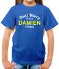 Don'T Worry It's Un Damien Cosa T-Shirt - Surname Custom Family Name