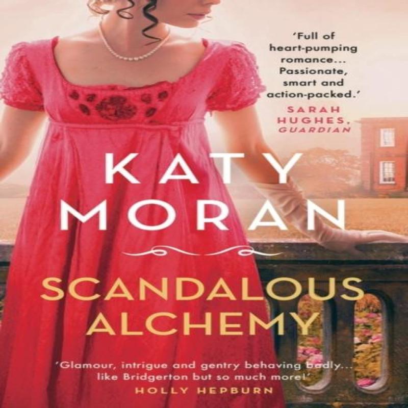 Scandalous Alchemy by Katy Moran Paperback Book 9781786695444