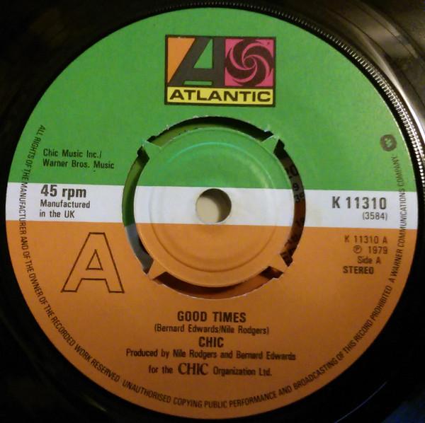 

7inch Record CHIC - Good Times K11310 Atlantic 1979 UK Soul/Funk Used