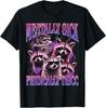 Mentally Sick Physically Thicc Raccoon Meme Bootleg T-Shirt