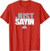 Julian Sayin - Just Sayin (Red) - Ohio State Football T-Shirt