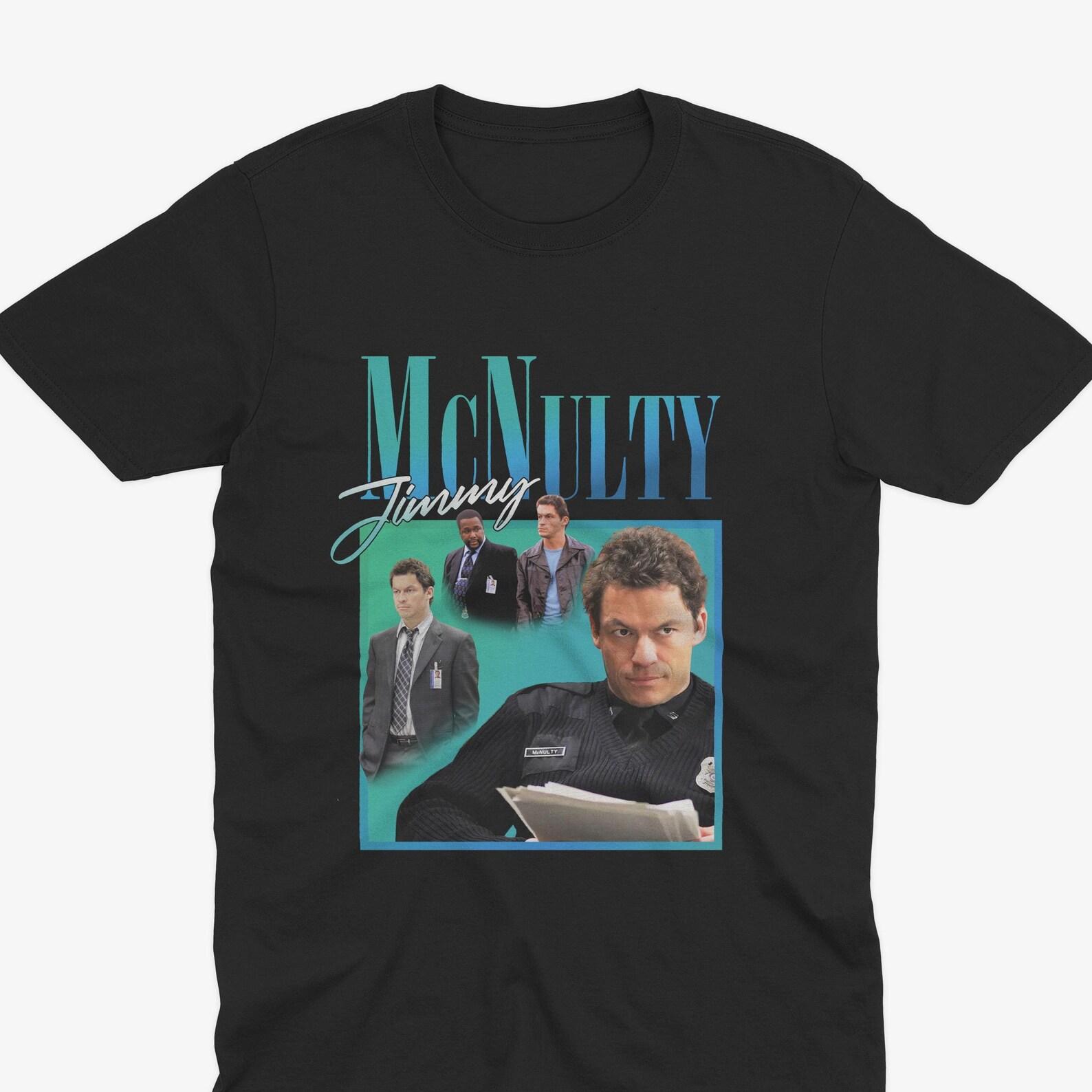 Epic Jimmy Mcnulty T-Shirt – Iconic The Wire T-Shirt, The Wire TV Show, Stringer Bell, Jimmy Mcnulty, Senator Clay Davis T-Shirt L