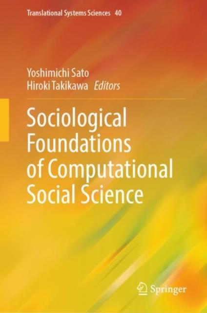 The Sociological Foundations of Computational Social Science : 40 Book
