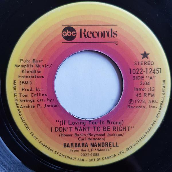 

7inch Record BARBARA MANDRELL - (If Loving You Is Wrong) I Don t Wa 102212451 ABC 1978 Canada Country/Folk Used